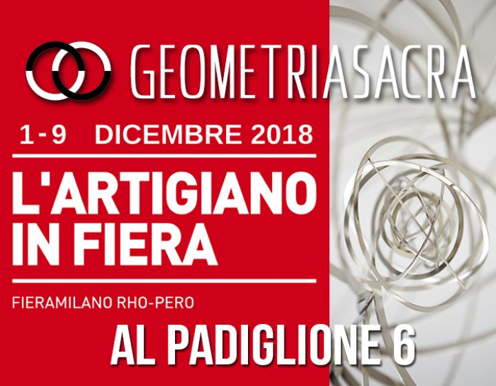 Artigiano in fiera Stand Geometria Sacra